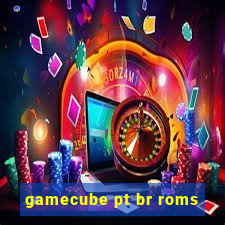 gamecube pt br roms